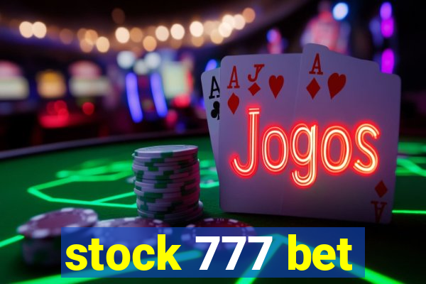 stock 777 bet